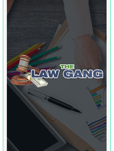 The Law Gang works for you and has your best interest in mind
